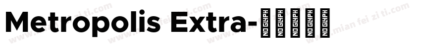 Metropolis Extra字体转换
